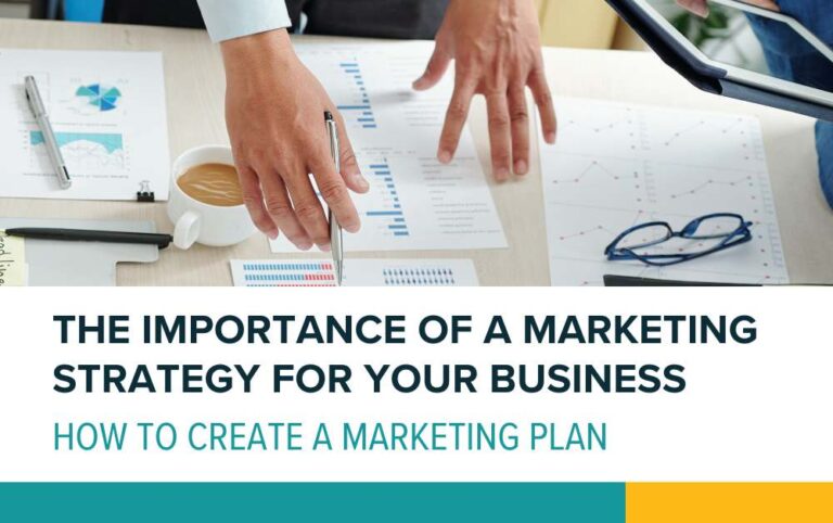 The importance of a Marketing Strategy for your business