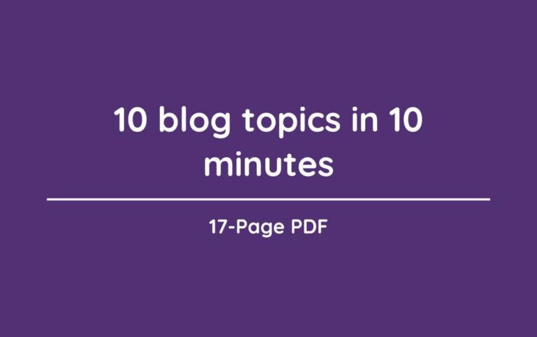 10 blog topics in 10 minutes