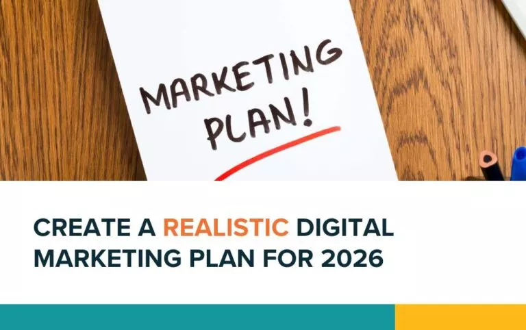 Create a realistic digital marketing plan for 2026