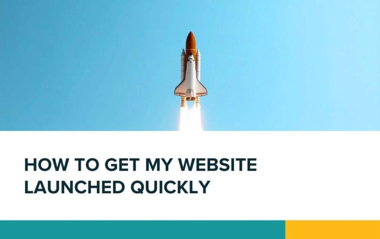 How to get my website launched quickly