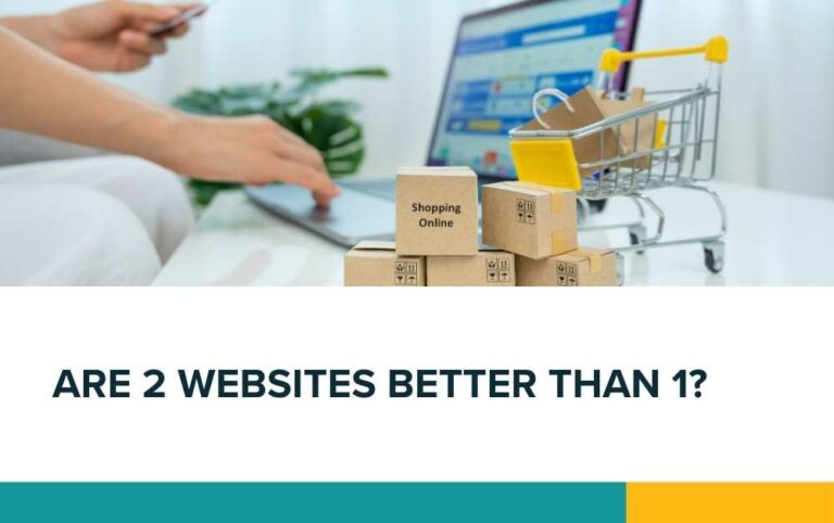 Are two websites better than one