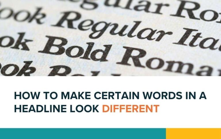 how to make certain words in a headline look different