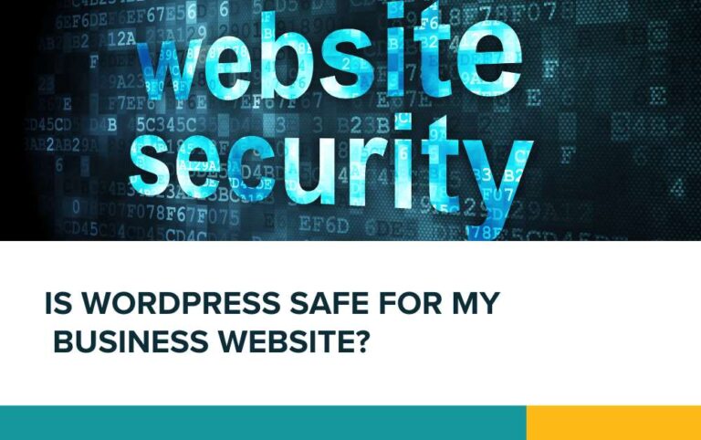 Is WordPress safe for my business website